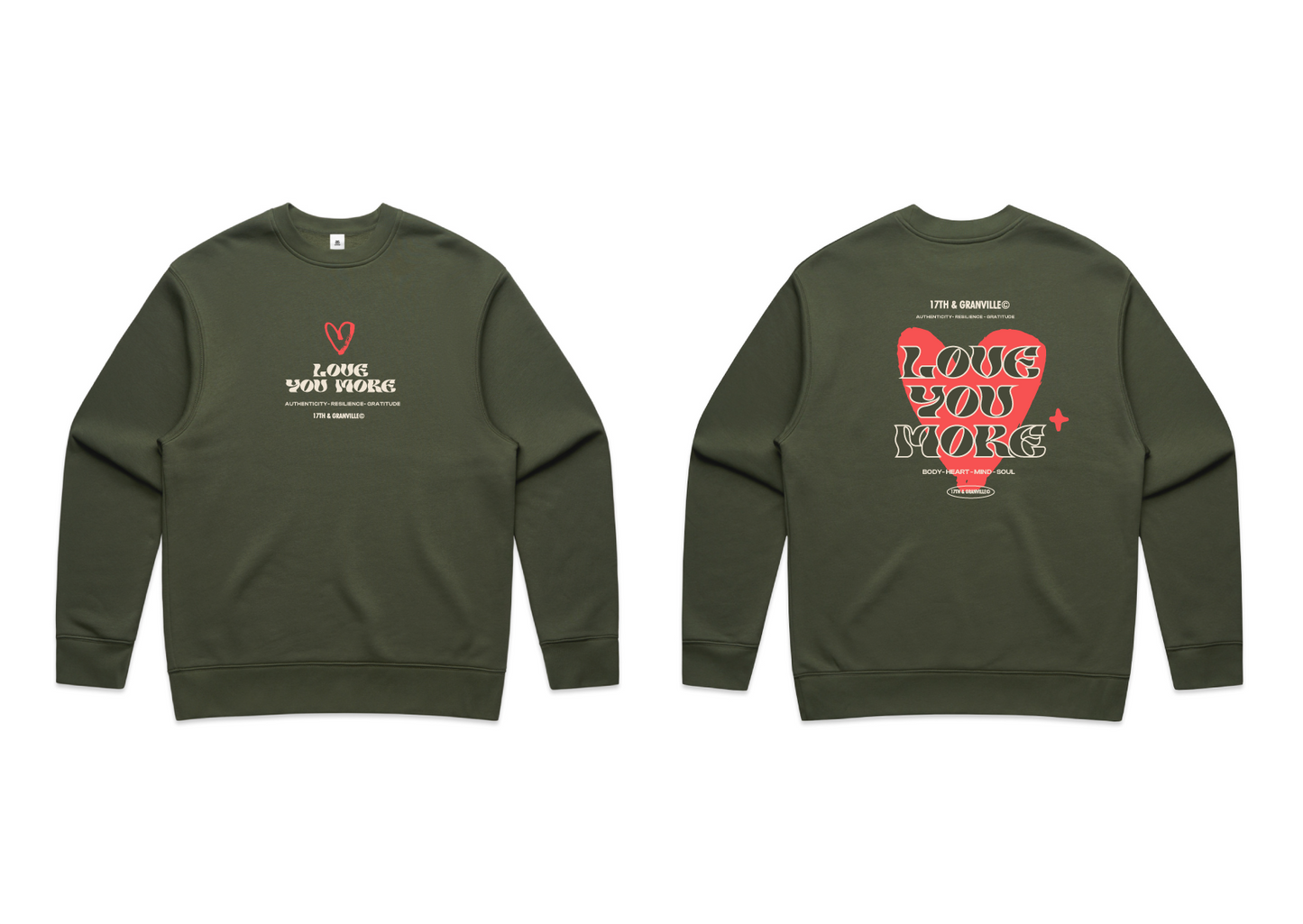 Green sweatshirt with Love You More text on front and back.