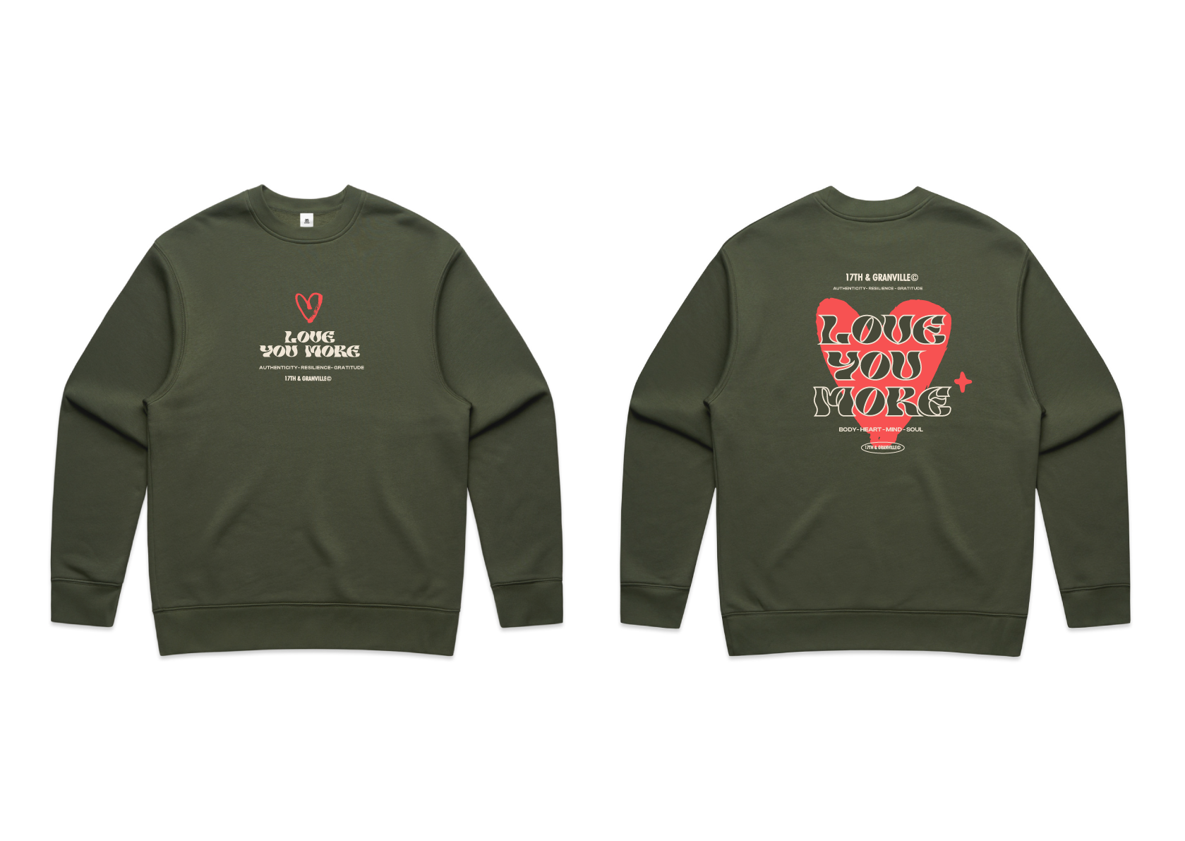 Green sweatshirt with Love You More text on front and back.