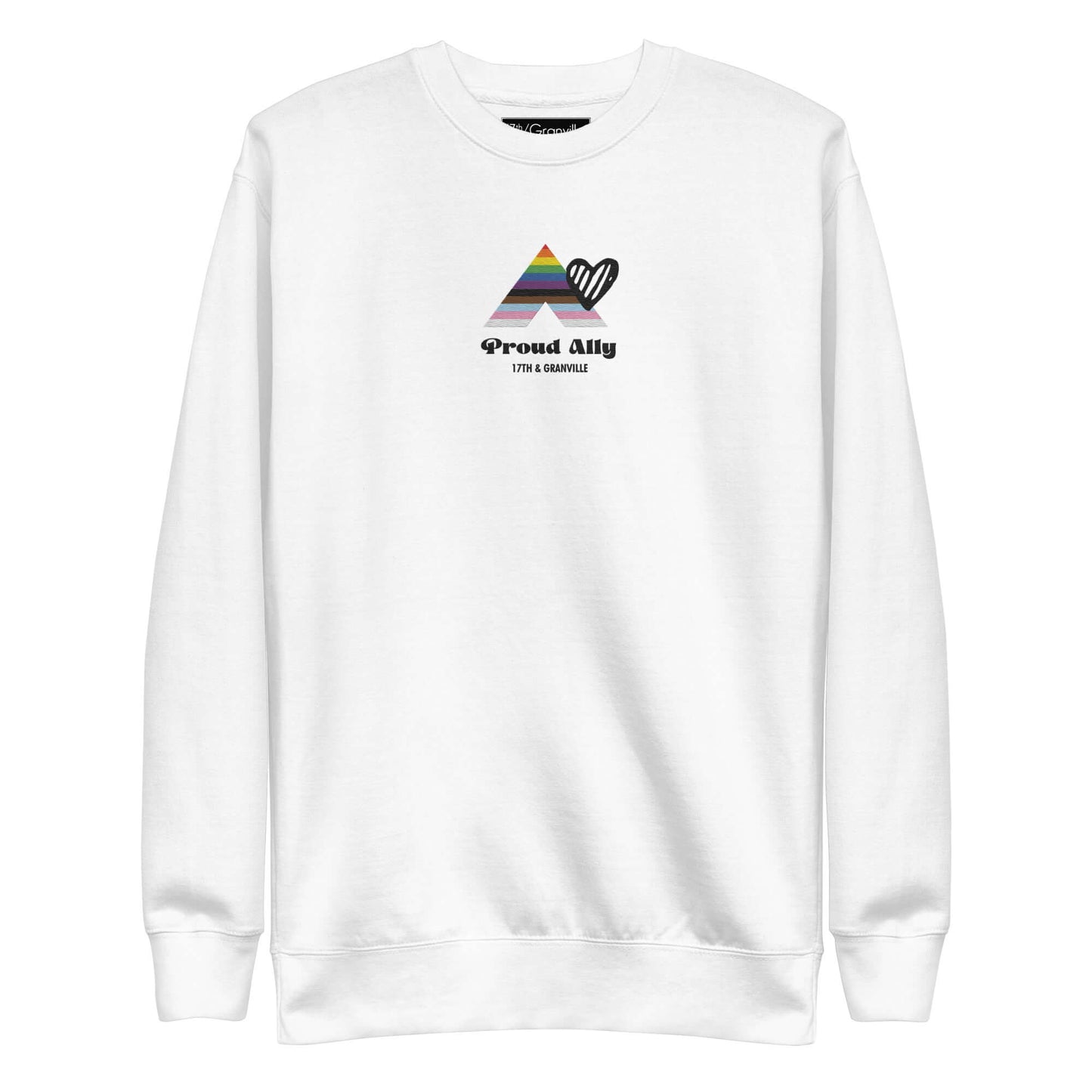 17thandgranville's Proud Ally White Sweatshirt features a front design with vibrant triangles, a heart, the progressive flag, and text advocating for equal rights.